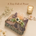 A TRAY FULL OF PYAAR